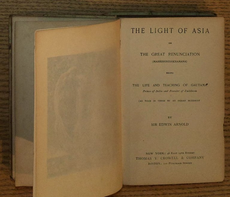 The Light of Asia or The Great Renunciation (Mahabhinishkramana), Being …