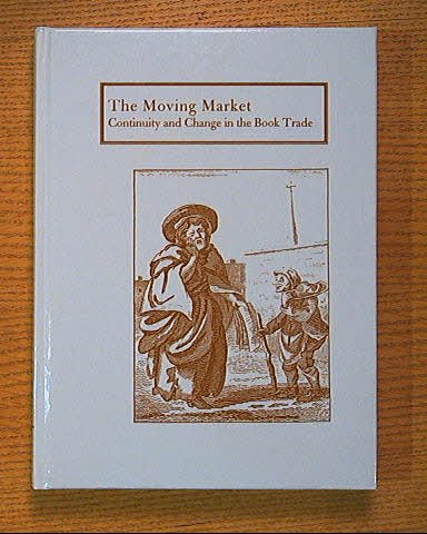 The Moving Market: Continuity and Change in the Book Trade