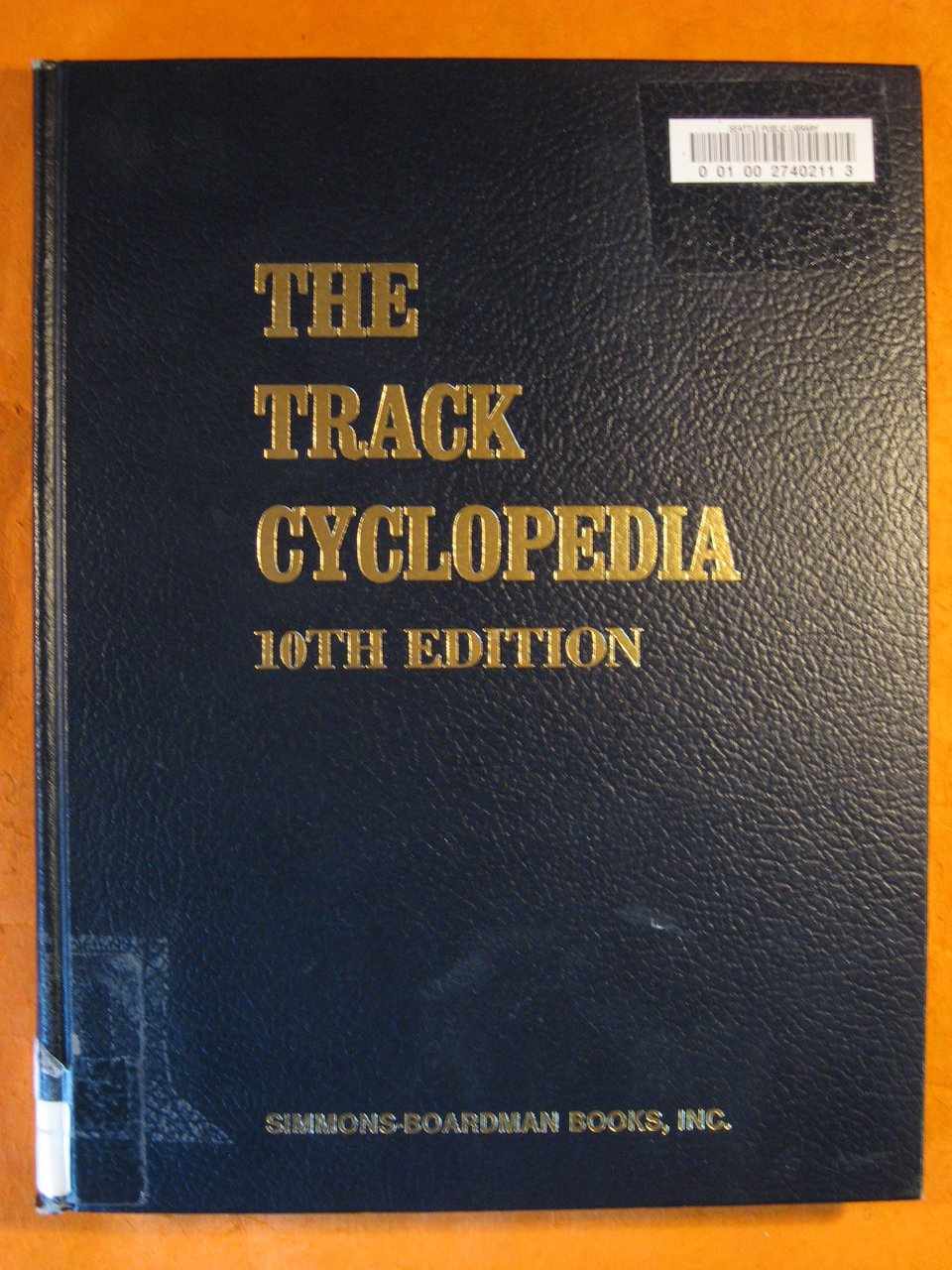 The Track Cyclopedia: Tenth Edition