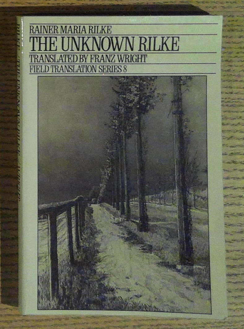 The Unknown Rilke: Expanded Edition, Selected Poems