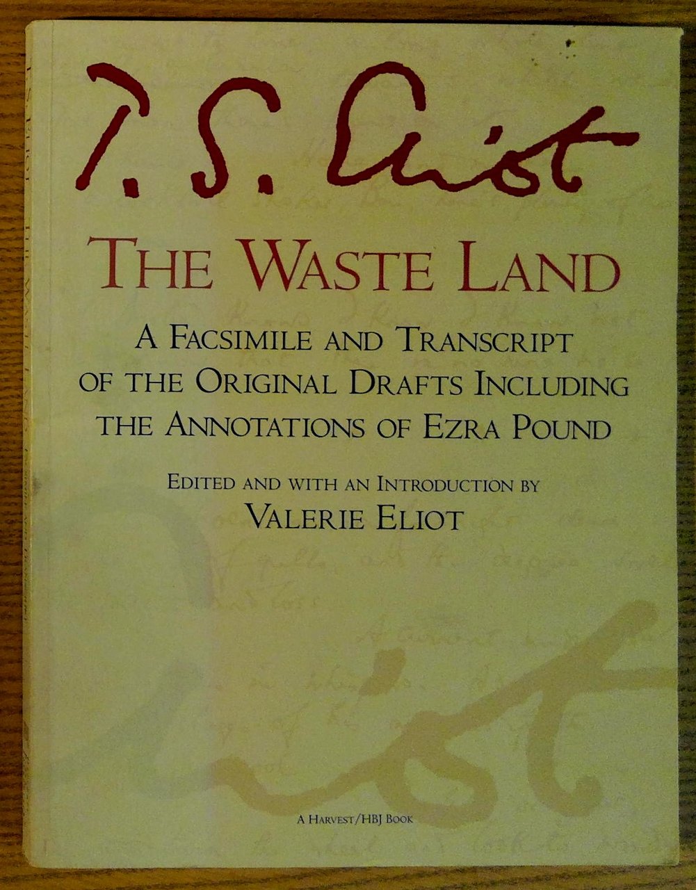 The Waste Land: A Facsimile and Transcript of the Original …