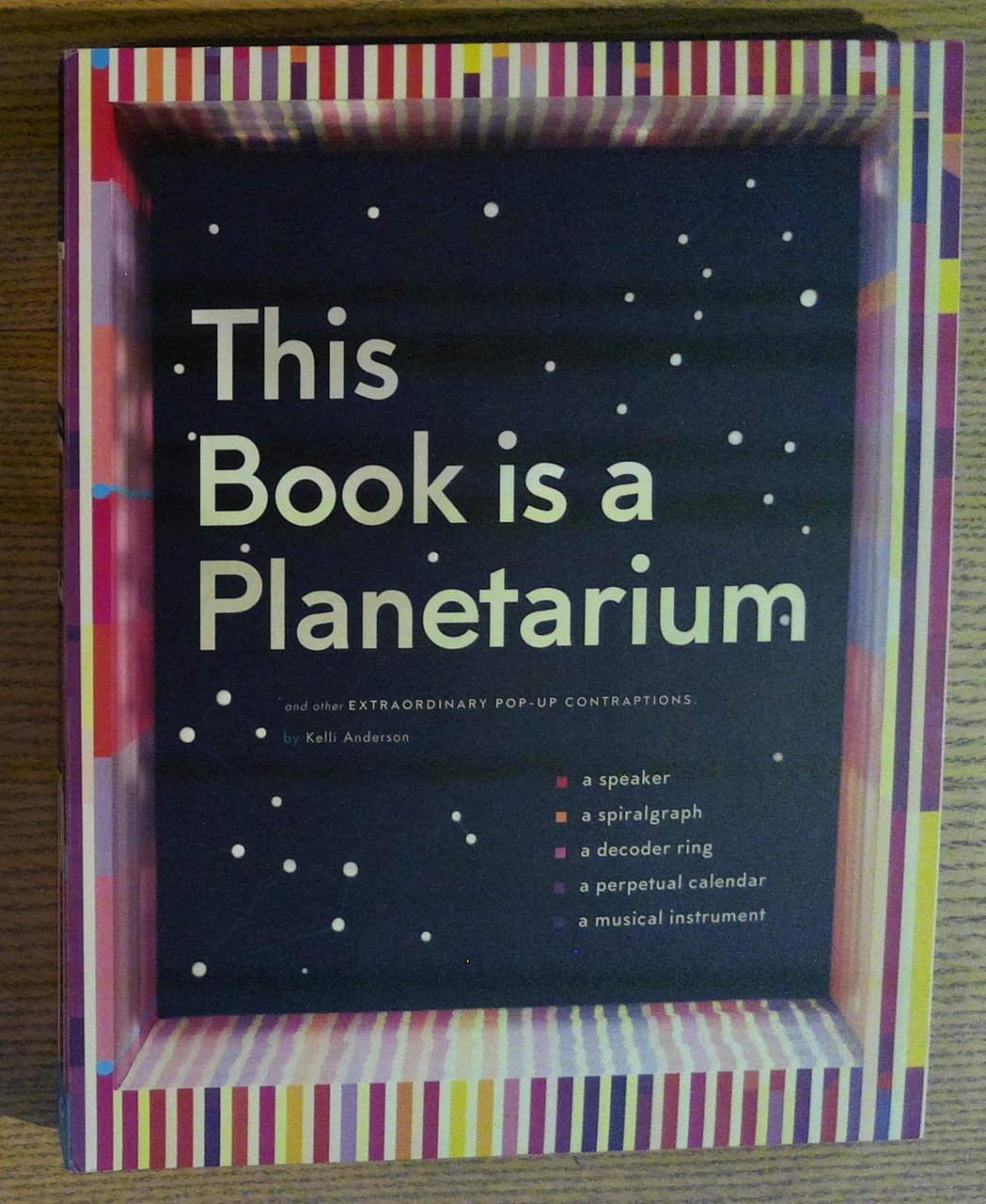 This Book Is a Planetarium: And Other Extraordinary Pop-Up Contraptions