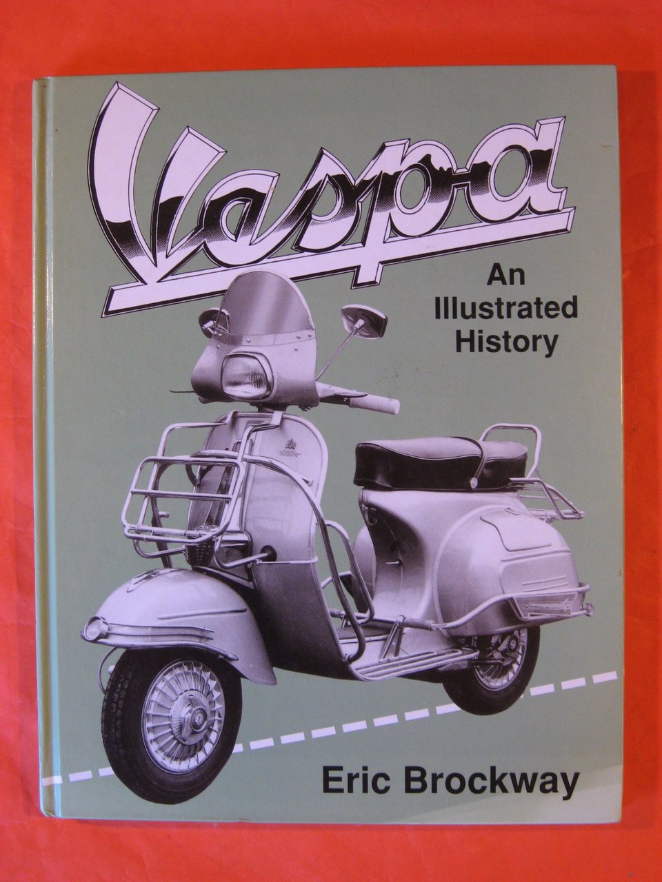 Vespa: An Illustrated History