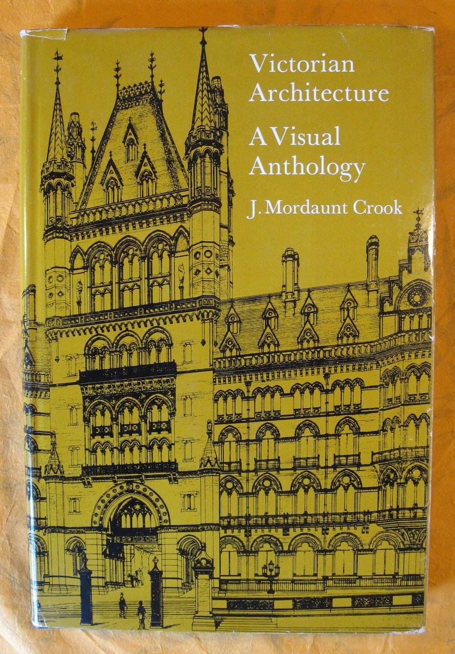 Victorian Architecture: a Visual Anthology
