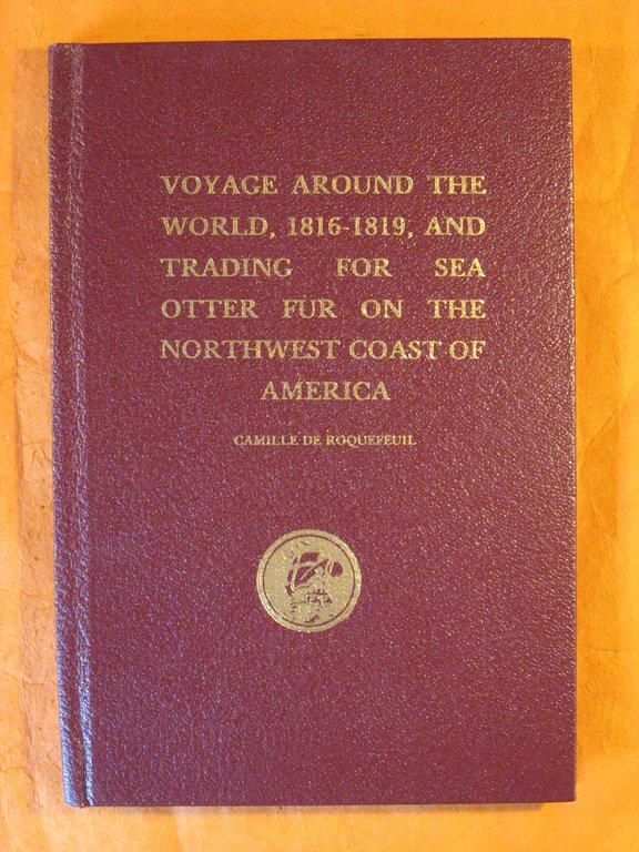 Voyage Around the World 1816-1819 (English and French Edition)