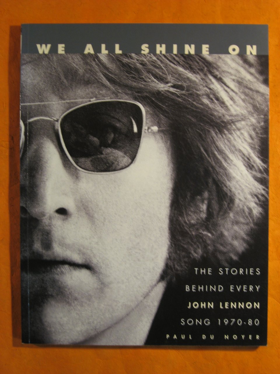 We All Shine On: The Stories Behind Every John Lennon …