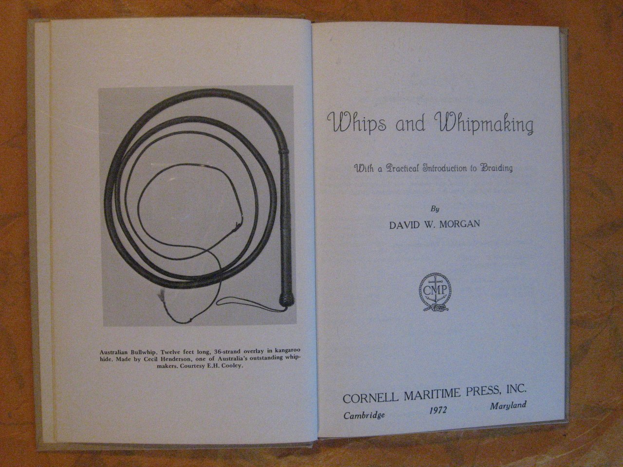 Whips and Whipmaking, With a Practical Introduction to Braiding,