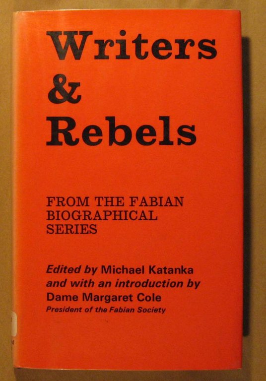 Writers and Rebels: From the Fabian Biographical Series