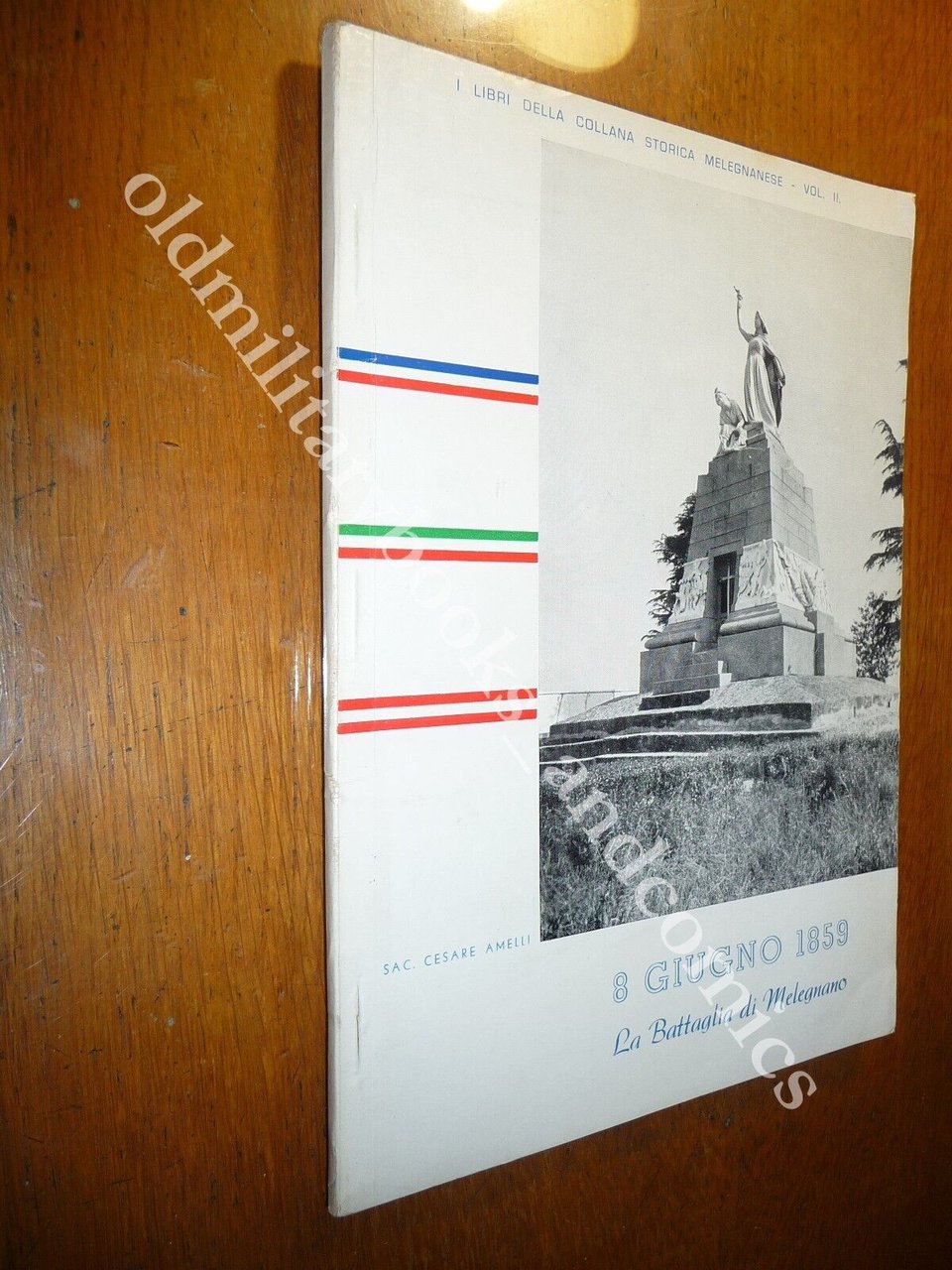 8 GIUGNO 1859 LA BATTAGLIA DI MELEGNANO CESARE AMELLI