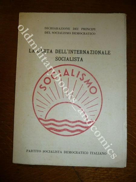 DICHIARAZIONE DEI PRINCIPI DEL SOCIALISMO CARTA DELL'INTERNAZIONALE SOCIALISTA