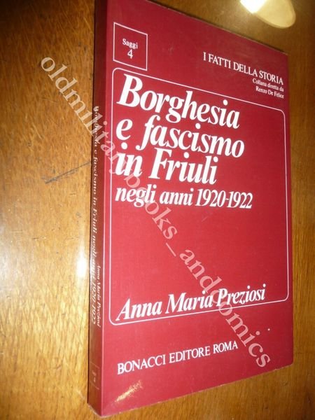 BORGHESIA E FASCISMO IN FRIULI NEGLI ANNI 1920-1922 ANNA MARIA …