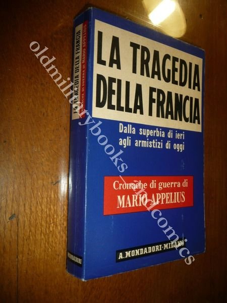 LA TRAGEDIA DELLA FRANCIA DALLA SUPERBIA DI IERI AGLI ARMISTIZI …