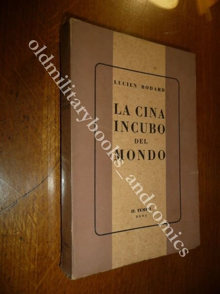 LA CINA INCUBO DEL MONDO LUCIEN BODARD TIBET RAZIONAMENTO RISO …