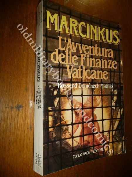 MARCINKUS L'AVVENTURA DELLE FINANZE VATICANE ROSSEND DOMENECH MATILLÒ IOR CALVI