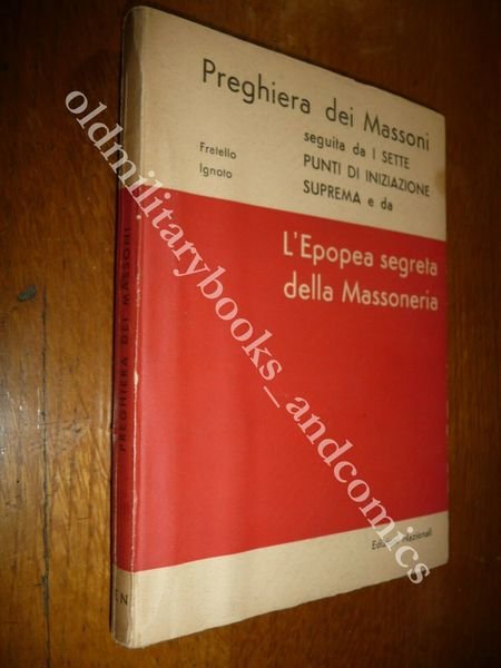 PREGHIERA DEI MASSONI FRATELLO IGNOTO EDITO PER I 100 ANNI …