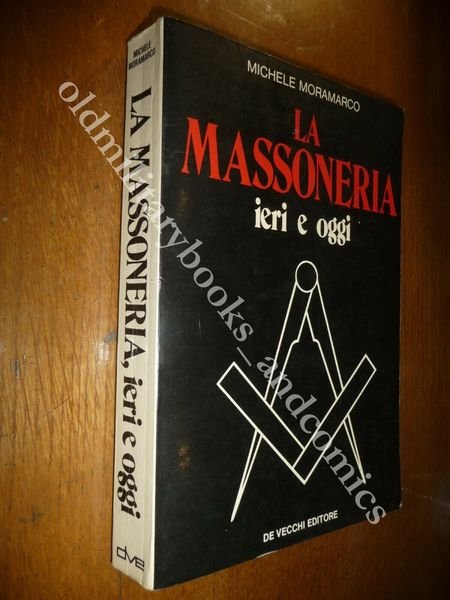 LA MASSONERIA IERI E OGGI MICHELE MORAMARCO IL TEMPIO LA …