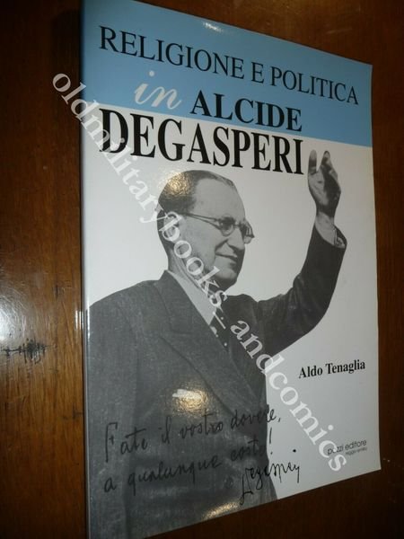 RELIGIONE E POLITICA IN ALCIDE DE GASPERI ALDO TENAGLIA LA …