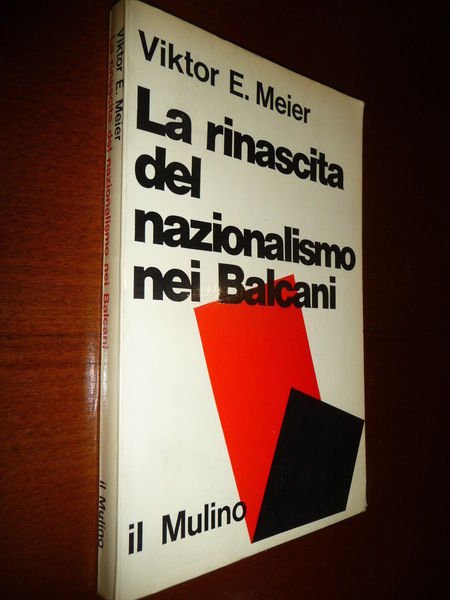 LA RINASCITA DEL NAZIONALISMO NEI BALCANI VIKTOR E . MEIER …