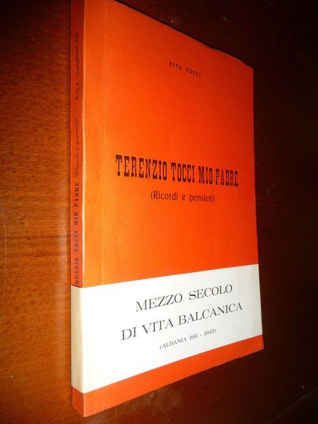 TERENZIO TOCCI MIO PADRE RITA TOCCI MEZZO SECOLO DI VITA …