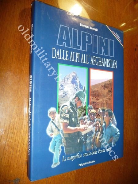 ALPINI DALLE ALPI ALL'AFGHANISTAN STORIA DELLE PENNE NERE FINO AI …