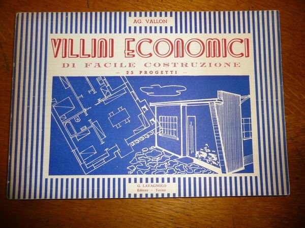 VILLINI ECONOMICI DI FACILE COSTRUZIONE VILLINI DI FACILE COSTRUZIONE ECONOMICI