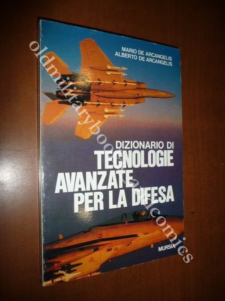 DIZIONARIO DI TECNOLOGIE AVANZATE PER LA DIFESA DE ARCANGELIS 1993