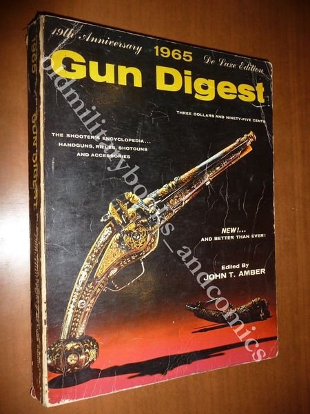 GUN DIGEST 1965 WORLD'S GREATEST GUN BOOK JOHN T. AMBER …