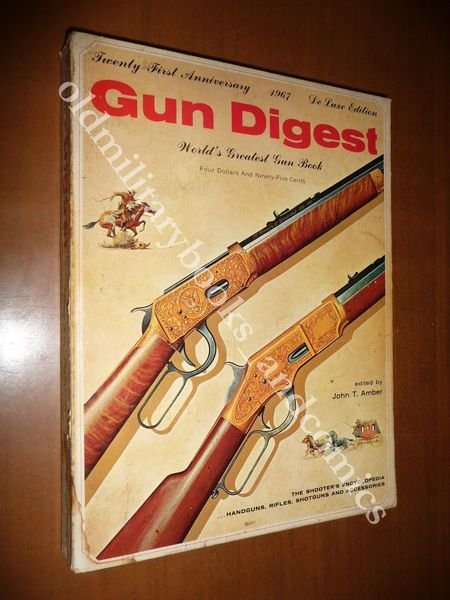 GUN DIGEST 1967 WORLD'S GREATEST GUN BOOK JOHN T. AMBER …