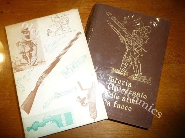 STORIA UNIVERSALE DELLE ARMI DA FUOCO LETTERIO MUSCIARELLI CON MARCHI …