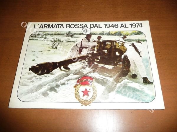 L'ARMATA ROSSA DAL 1946 AL 1974 BENEDETTO PAFI CARRI ARMATI …