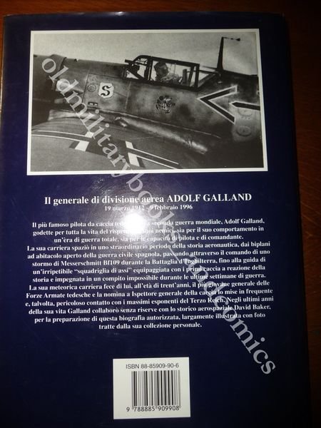 GALLAND LA BIOGRAFIA AUTORIZZATA DAVIDE BAKER IL PIU FAMOSO PILOTA …