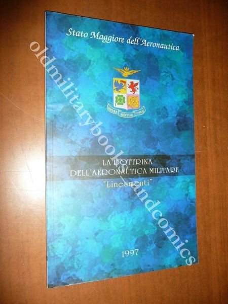 LA DOTTRINA DELL'AERONAUTICA MILITARE LINEAMENTI 1998 AVIAZIONE DIFESA NATO