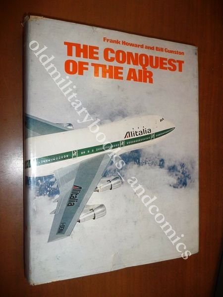 THE CONQUEST OF THE AIR ALITALIA HOWARD-GUNSTON 1972 AVIATION AERONAUTICS