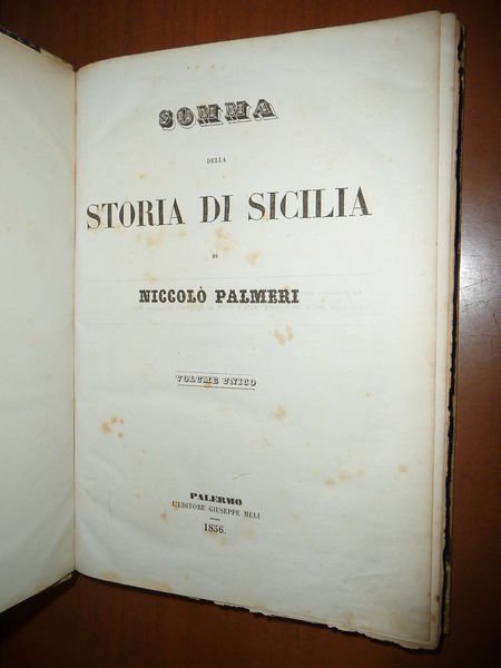 SOMMA DELLA STORIA DI SICILIA NICCOLO' PALMERI 1856 BORBONI DUE …