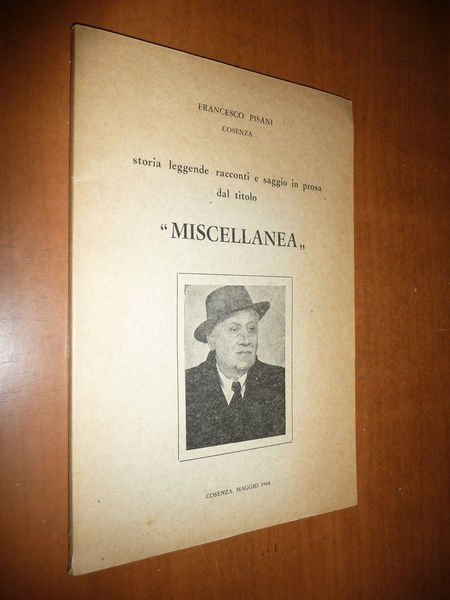 MISCELLANEA FRANCESCO PISANI 1964 COSENZA STORIA RACCONTI LEGGENDE D'ANNUNZIO