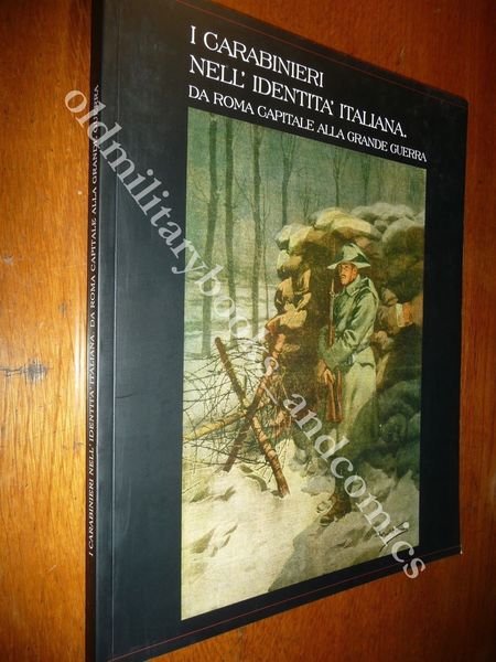 I CARABINIERI NELL'IDENTITA ITALIANA DA ROMA CAPITALE ALLA GRANDE GUERRA …