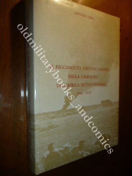 IL REGGIMENTO GIOVANI FASCISTI NELLA CAMPAGNA DELL'AFRICA SETTENTRIONALE 1941/3