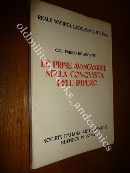 LE PRIME AVANGUARDIE NELLA CONQUISTA DELL'IMPERO ENRICO DE AGOSTINI PERFETTO