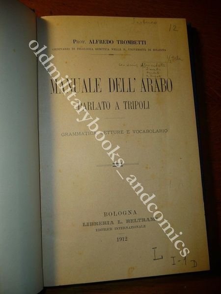 MANUALE DELL'ARABO PARLATO A TRIPOLI GRAMMATICA LETTURE E VOCABOLARIO 1912 …