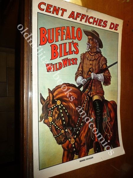 CENT AFFICHES DE BUFFALO BILL'S WILD WEST 100 MANIFESTI DEL …