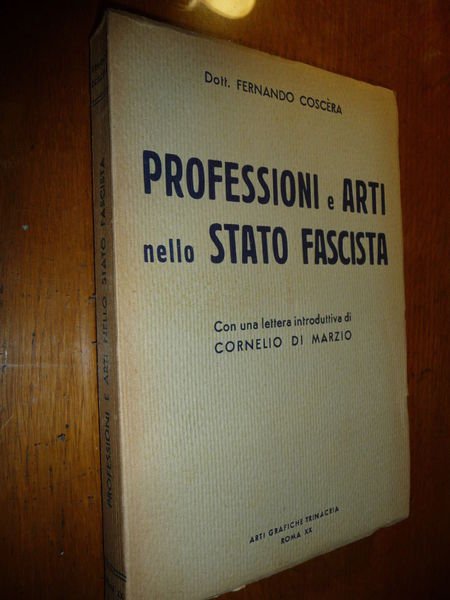 PROFESSIONI E ARTI NELLO STATO FASCISTA CONTRATTI LAVORO ALBI CONTRIBUTI …