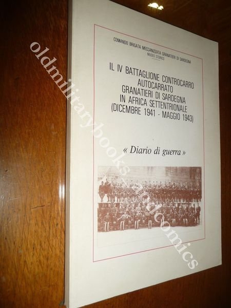 IL IV° BATTAGLIONE CONTROCARRO AUTOCARRATO GRANATIERI DI SARDEGNA AFRICA SETTENT | Immagine Gallery 1
