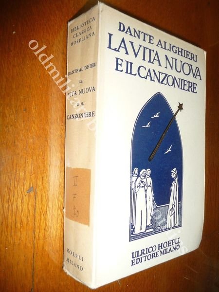 LA VITA NUOVA E IL CANZONIERE DANTE ALIGHIERI HOEPLI 1930 …