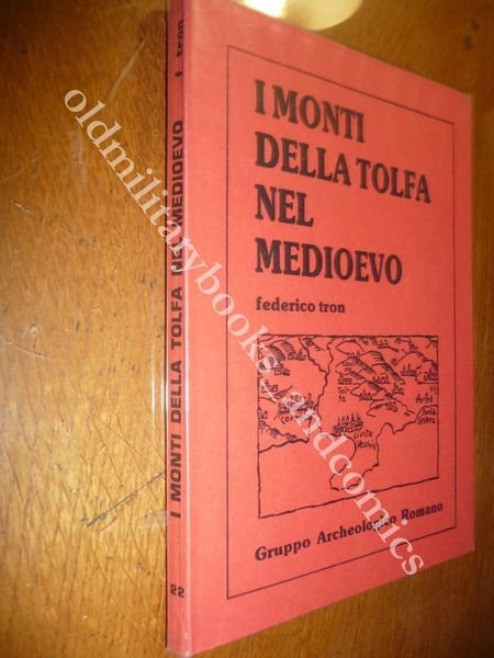 I MONTI DELLA TOLFA NEL MEDIOEVO PRELIMINARI DI RICERCA STORICO …