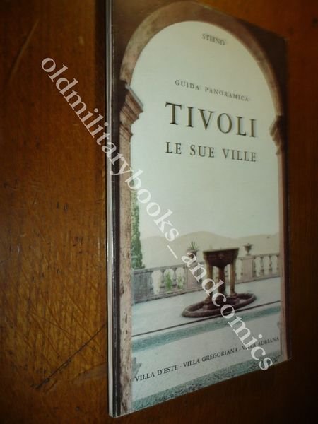 TIVOLI E LE SUE VILLE STEIND VILLA D'ESTE VILLA GREGORIANA …