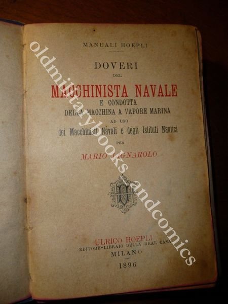 DOVERI DEL MACCHINISTA NAVALE E CONDOTTA DELLA MACCHINA A VAPORE …