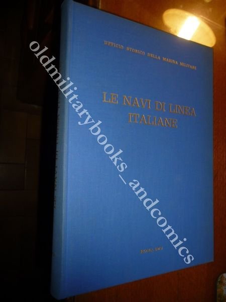 LE NAVI DI LINEA ITALIANE 1861-1969 GIORGERINI-NANI 1973 MARINA MILITARE