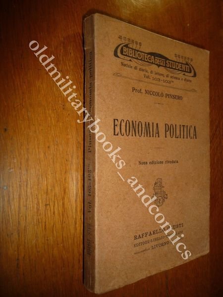 ECONOMIA POLITICA PROF. NICCOLO' PINSERO 1921 BIBLIOTECA DEGLI STUDENTI