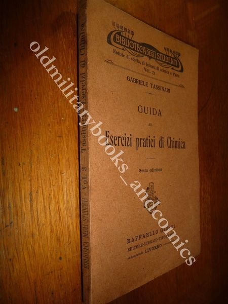 GUIDA AD ESERCIZI PRATICI DI CHIMICA GABRIELE TASSINARI 1919 BIBLIOTECA …