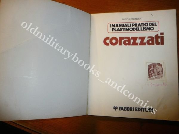 MANUALI PRATICI DEL PLASTIMODELLISMO CORAZZATI FURIO LORENZETTI FABBRI 1978